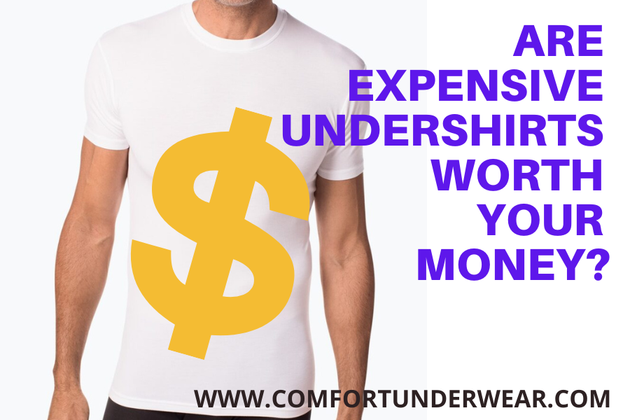 Are expensive undershirts worth it?